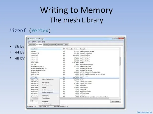 Writing to Memory The mesh Library sizeof (Vertex) 36 bytes?