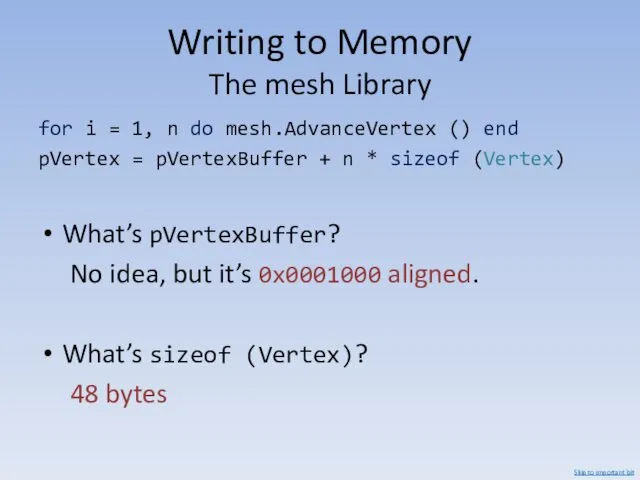 Writing to Memory The mesh Library for i = 1,