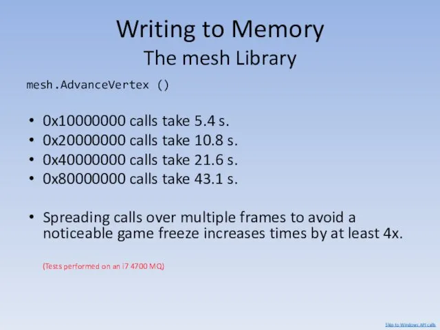 Writing to Memory The mesh Library mesh.AdvanceVertex () 0x10000000 calls