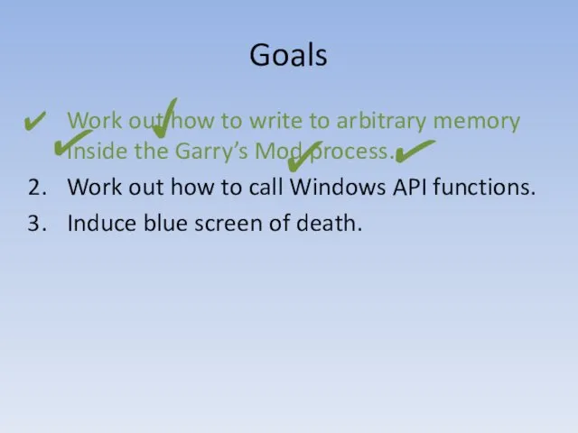 Goals Work out how to write to arbitrary memory inside