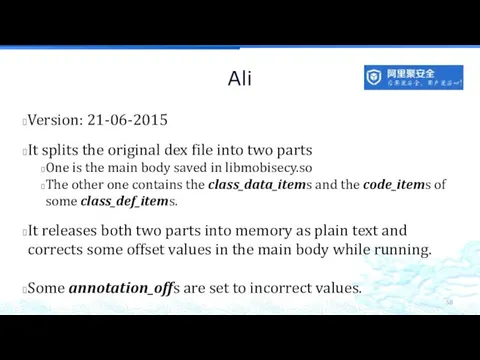 Ali Version: 21-06-2015 It splits the original dex file into