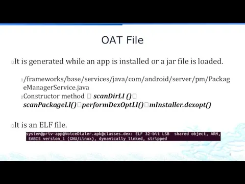 OAT File It is generated while an app is installed
