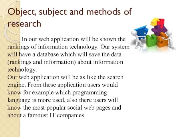 Object, subject and methods of research In our web application