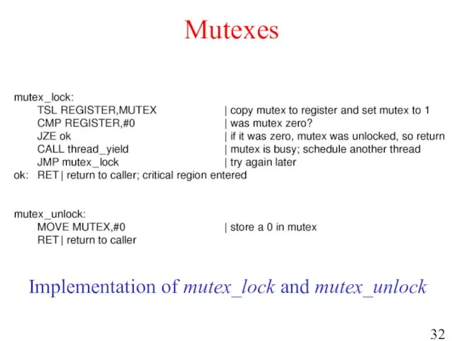 Mutexes Implementation of mutex_lock and mutex_unlock