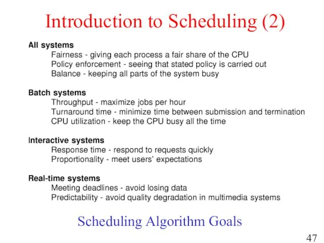 Introduction to Scheduling (2) Scheduling Algorithm Goals