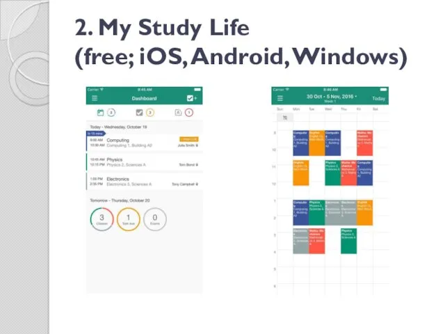 2. My Study Life (free; iOS, Android, Windows)