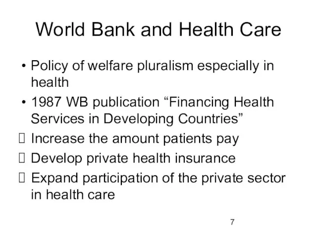 World Bank and Health Care Policy of welfare pluralism especially