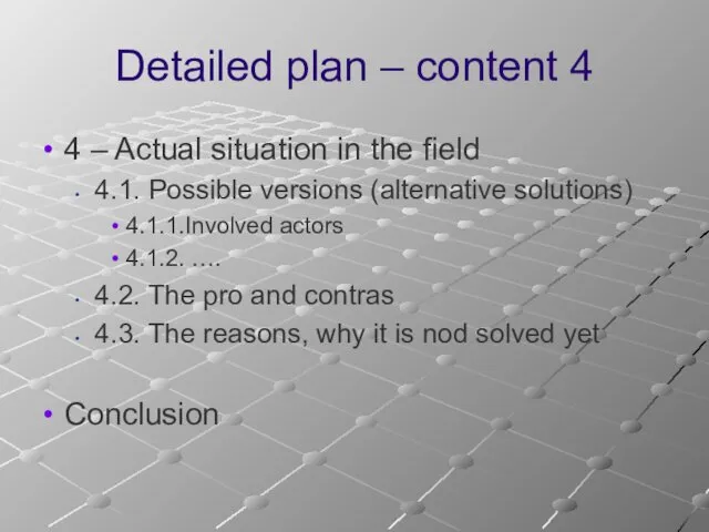 Detailed plan – content 4 4 – Actual situation in
