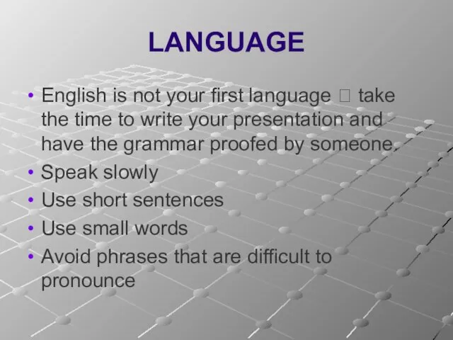 LANGUAGE English is not your first language ? take the