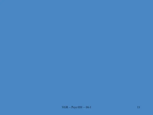 VGR -- Psyc 099 -- 06-1