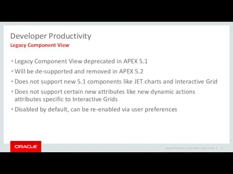 Developer Productivity Legacy Component View deprecated in APEX 5.1 Will