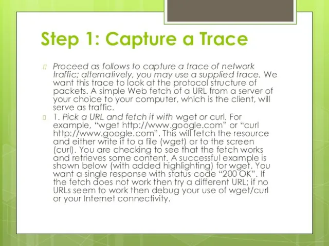 Step 1: Capture a Trace Proceed as follows to capture