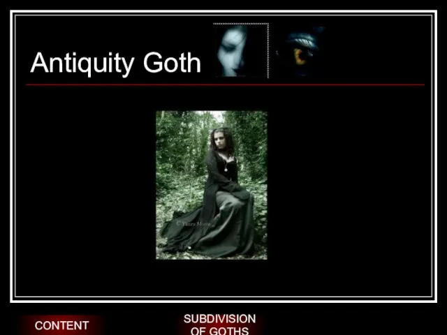 Antiquity Goth SUBDIVISION OF GOTHS CONTENT