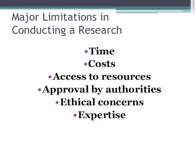 Major Limitations in Conducting a Research Time Costs Access to
