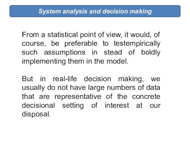 System analysis and decision making From a statistical point of