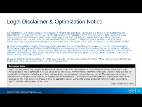 Legal Disclaimer & Optimization Notice INFORMATION IN THIS DOCUMENT IS