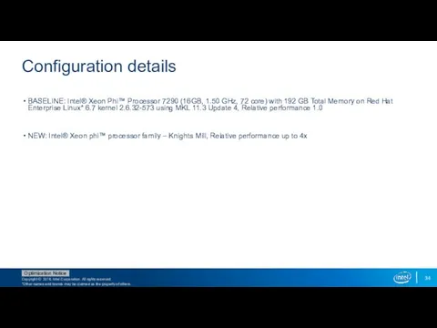 Configuration details BASELINE: Intel® Xeon Phi™ Processor 7290 (16GB, 1.50
