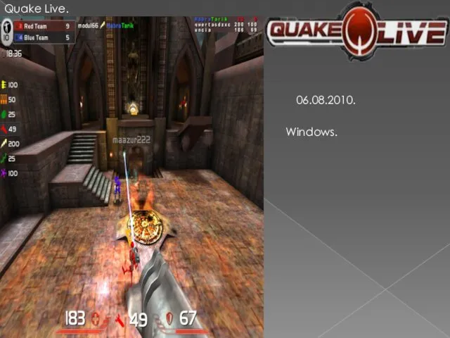 Quake Live. 06.08.2010. Windows.