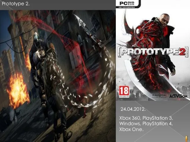 Prototype 2. 24.04.2012. Xbox 360, PlayStation 3, Windows, PlayStation 4, Xbox One.
