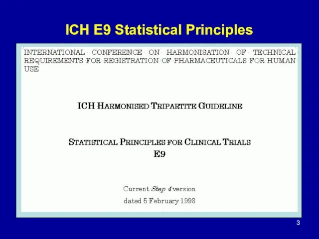 ICH E9 Statistical Principles