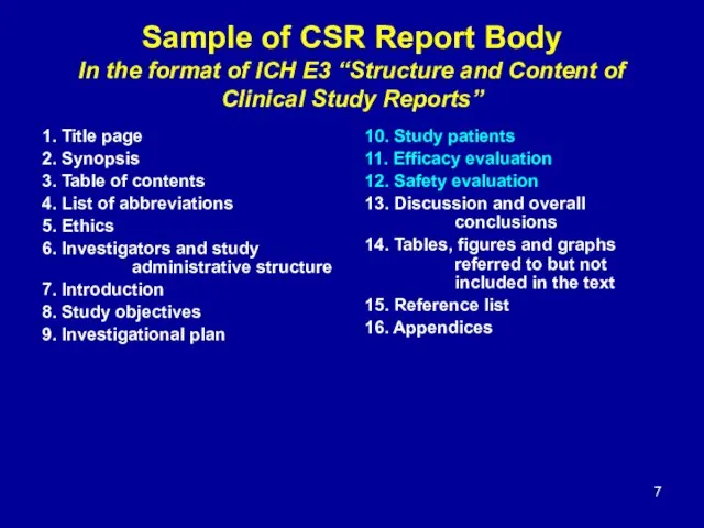 Sample of CSR Report Body In the format of ICH E3 “Structure and