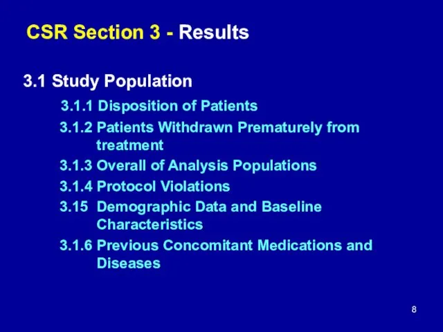 CSR Section 3 - Results 3.1 Study Population 3.1.1 Disposition of Patients 3.1.2