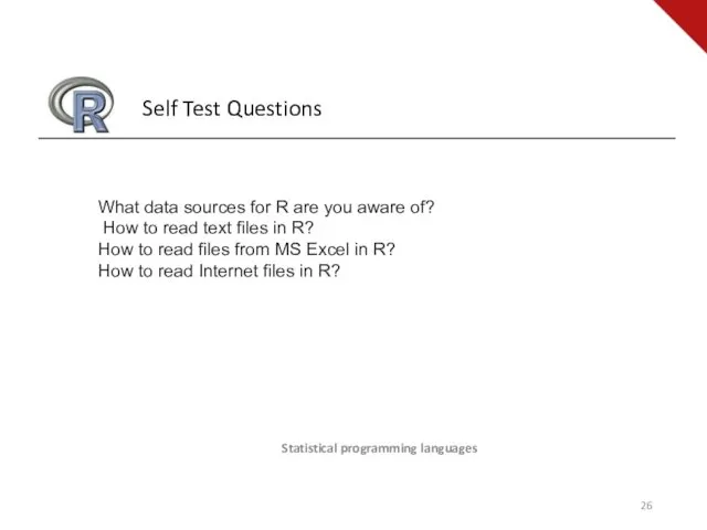 Statistical programming languages Self Test Questions What data sources for