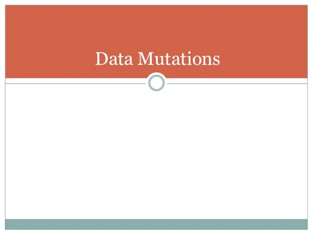 Data Mutations