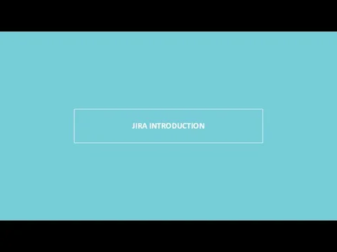 JIRA INTRODUCTION