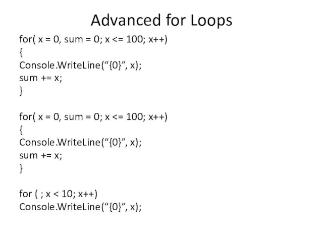 Advanced for Loops for( x = 0, sum = 0;