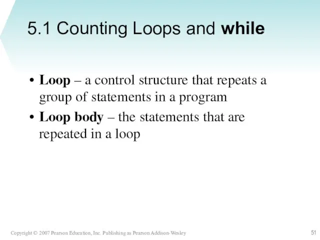 5.1 Counting Loops and while Loop – a control structure