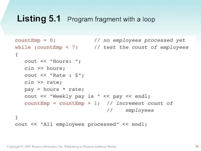 Listing 5.1 Program fragment with a loop