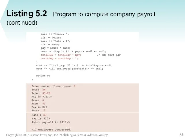 Listing 5.2 Program to compute company payroll (continued)