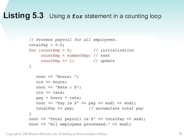 Listing 5.3 Using a for statement in a counting loop