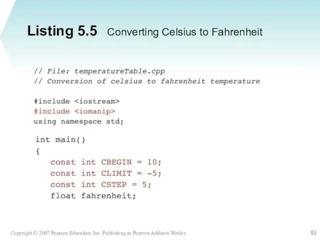 Listing 5.5 Converting Celsius to Fahrenheit