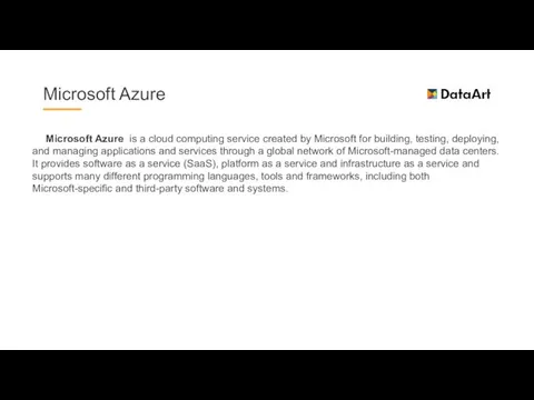 Microsoft Azure Microsoft Azure is a cloud computing service created