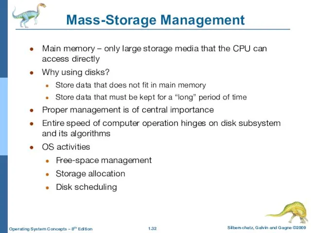Mass-Storage Management Main memory – only large storage media that