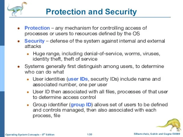 Protection and Security Protection – any mechanism for controlling access