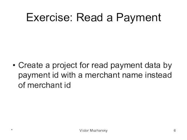 Exercise: Read a Payment Create a project for read payment