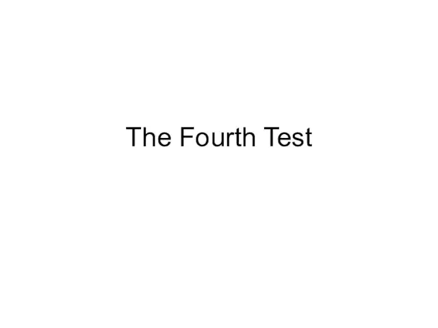 The Fourth Test