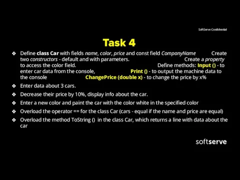 Task 4 Define class Car with fields name, color, price