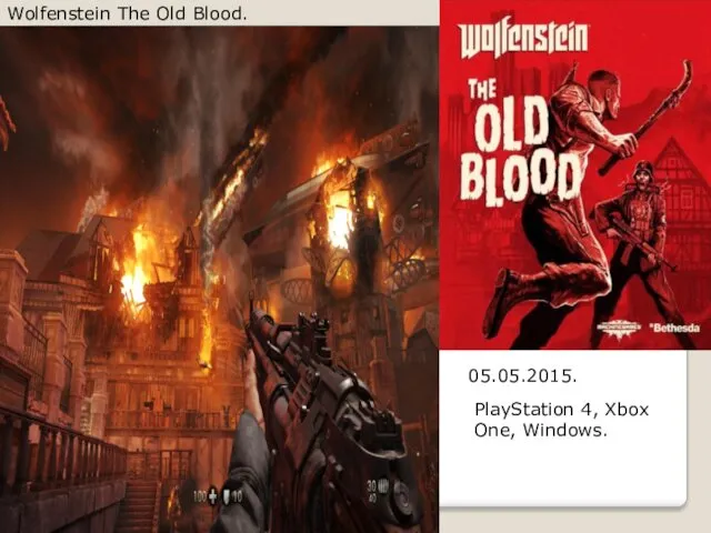 Wolfenstein The Old Blood. 05.05.2015. PlayStation 4, Xbox One, Windows.