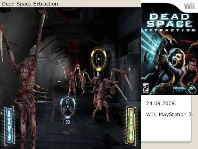 Dead Space Extraction. 24.09.2009. WII, PlayStation 3.