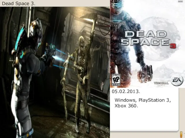 Dead Space 3. 05.02.2013. Windows, PlayStation 3, Xbox 360.