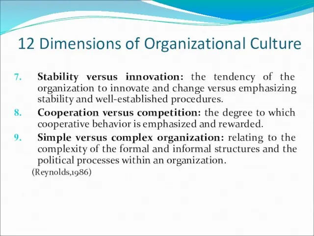 12 Dimensions of Organizational Culture Stability versus innovation: the tendency