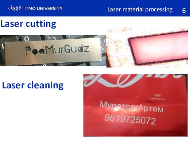 Laser material processing Laser cutting Laser cleaning 6