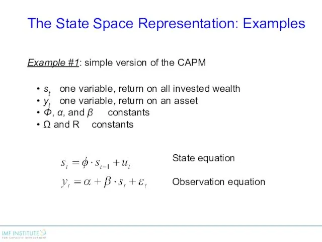 The State Space Representation: Examples Example #1: simple version of