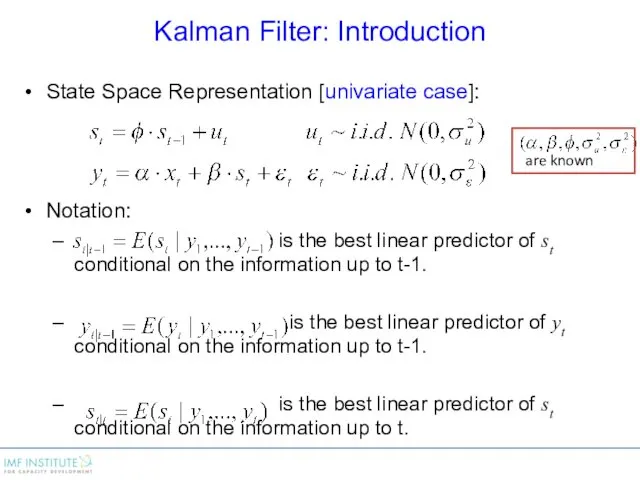 State Space Representation [univariate case]: Notation: is the best linear