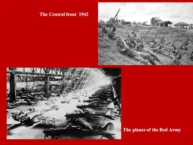 The Central front 1942 The planes of the Red Army