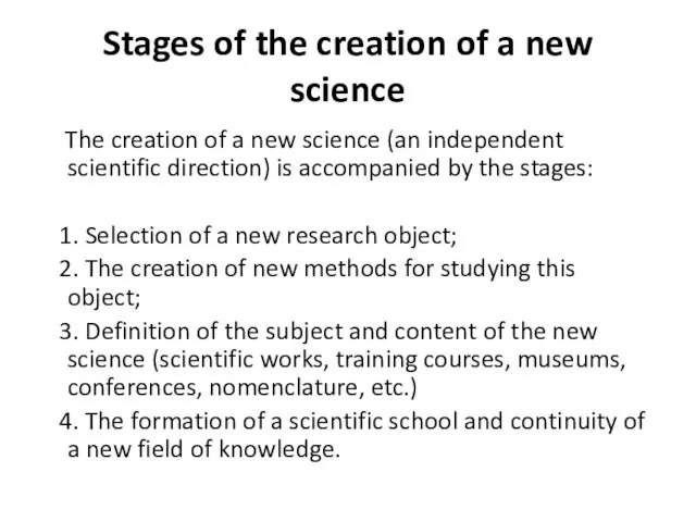 Stages of the creation of a new science The creation